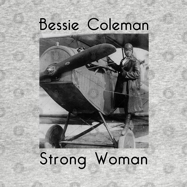 Bessie Coleman - Strong Woman by MotoGirl